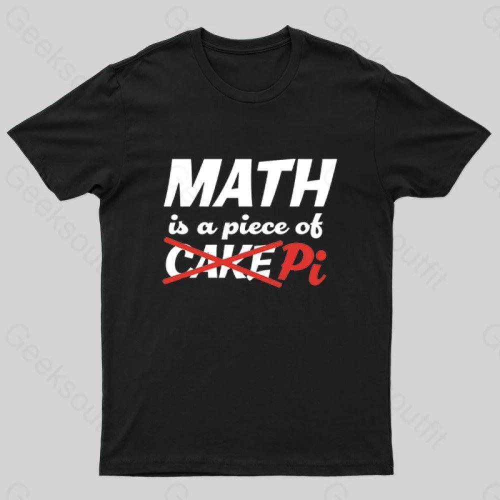 Math Is A Piece Of Pi Nerd Tshirt